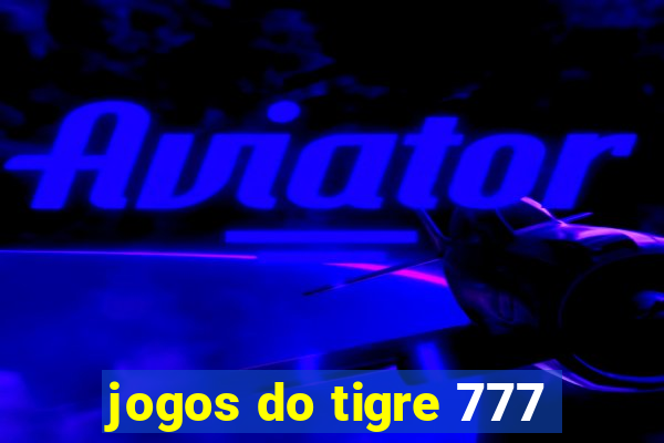 jogos do tigre 777